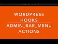 WordPress Hooks Actions admin bar menu Part 22 Example