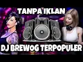Download Lagu DJ BREWOG TERBARU 2022 FULL BASS BUAT CEK SOUND