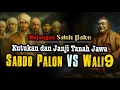 SABDO PALON VS WALI SONGO || Kutukan dan Janji di Tanah Jawa #wejangan #pituturjawa #sabdopalon