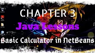 JAVA Chapter 3 Basic Calculator in NetBeans