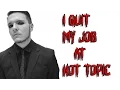 I QUIT MY JOB AT HOT TOPIC Lucifer Muloch