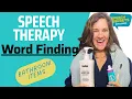 Speech Therapy at Home - Word Finding