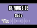 Download Lagu Sade - By Your Side (Karaoke Version)