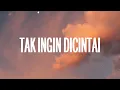 Download Lagu Astrid - Tak Ingin Dicintai (Lirik) Viral tiktok