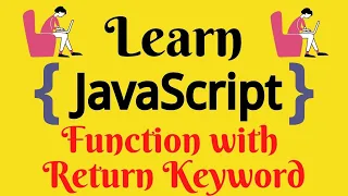 JavaScript Lecture - 14 Function With Return Keyword