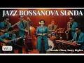 Download Lagu Jazz Sunda Full Album – Music Bossa Nova | Bebas Royalti untuk diputar di Cafe, Resto, atau Hotel