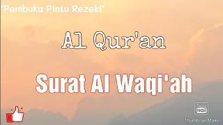 Download Al Qur'an, Surat Al Waqi'ah ~ ('Pembuka Pintu Rezeki') MP3