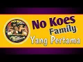 Download Lagu No Koes Family - Yang Pertama