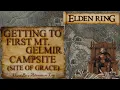 Getting to First Mt Gelmir Campsite Site of Grace Elden Ring