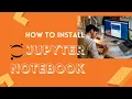 Installing Jupyter Notebook on windows 10 with PIP