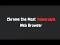 Chrome Most vulnerable browser VMWare Patches Vcentre Zimbra zero-day vulnerability