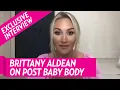 Brittany Aldean Says Losing Baby Weight Was Harder the 2nd Time