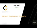 976 Largest Perimeter Triangle