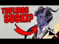 What If Tieflings Were BETTER