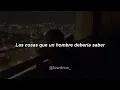 HA-ASH - Lo Que un Hombre Debería Saber 💔|| LETRA