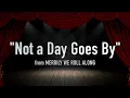 "Not a Day Goes By" from Merrily We Roll Along - Karaoke Track with Lyrics on Screen