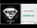 Plies & YK Osiris - "Worth It" (Remix)