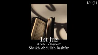 Download Juz 1 Murottal Al-Qur'an (Part 1) - Sheikh Abdullah Bashfar MP3