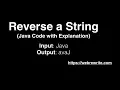 Reverse a String - Java Code with Explanation