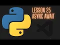 Python 3 12 Intermediate Tutorial - Lesson 25