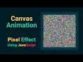 Pixels in Canvas - HTML5 Canvas and JavaScript Tutorial