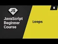 JavaScript Tutorial Loops for loop while loop and do while loop Part 8