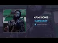 Dave East - "Handsome" (Official Audio)