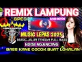 Download Lagu REMIX LAMPUNG YANG LAGI VIRAL/TRENDING REMIX LAMPUNG TERBARU 2025/REMIX LAMPUNG