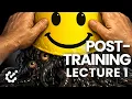 Post-Training and RLHF Overview Post-Training Book Course Lecture 1