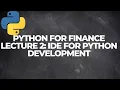 Python for Finance IDEs for Python development