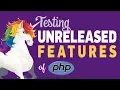 Testing Unreleased Features of PHP