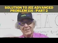 Solution to JEE Advanced Problem 116 - Part 2