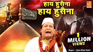  hay hussaina hay hussaina iqbal afzal sabri muharram qawwali 2025 imam hussain
