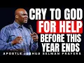Lagu [PSALM 91, 109] MORNING PRAYER TO CRY TO GOD FOR HELP BEFORE THE YEAR ENDS || APOSTLE JOSHUA SELLMAN