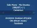 Solo Muna - Ma doudou (90's) Cameroun
