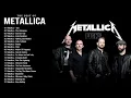 Metallica Best Songs - Metallica Greatest Hits full Album