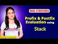 3 9 Evaluation of Prefix and Postfix expressions using Stack Data Structures