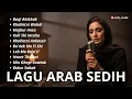 Download Lagu Lagu Arab Sedih Tentang Cinta 💔 | Baqi Ahibbak full Album | Arabic Sad Love Song 2025