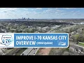 Improve I-70 KC Overview - 2026 Update