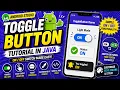 ANDROID - TOGGLE BUTTON TUTORIAL IN JAVA