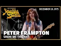 Download Lagu Show Me The Way - Peter Frampton | The Midnight Special