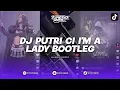 Download Lagu DJ PUTRI CI I'M A LADY \