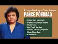 Download Lagu Pance Pondaag  Kumpulan Lagu Cinta Lawas Tak Lekang Waktu | Lagu Kenangan #PancePondaag