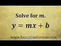 Solving a Literal Equation y mx b Example