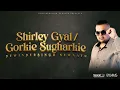Download Lagu Shirley Gyal / Gorkie Sugharkie - Dewindersingh Sewnath