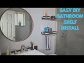Easy Bathroom Shelf Install for Beginner DIY