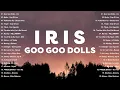 Download Lagu OPM Trending 2025 💖 Goo Goo Dolls - Iris,  Kalimutan Ka - Skusta Clee  💖 Tagalog Love Songs Playlist