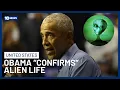 Lagu Former US President Barack Obama Says Aliens Are Real | 10 News