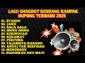 LAGU DANGDUT KENDANG RAMPAK JAIPONG TERBARU 2025,SYAHDU,JANJI,GALA GALA,IMING IMING,KERINDUAN,