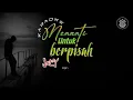 Download Lagu KARAOKE Menanti Untuk Berpisah - JOEY (Original Music) || Bagas Kreasi Tanpa Batas